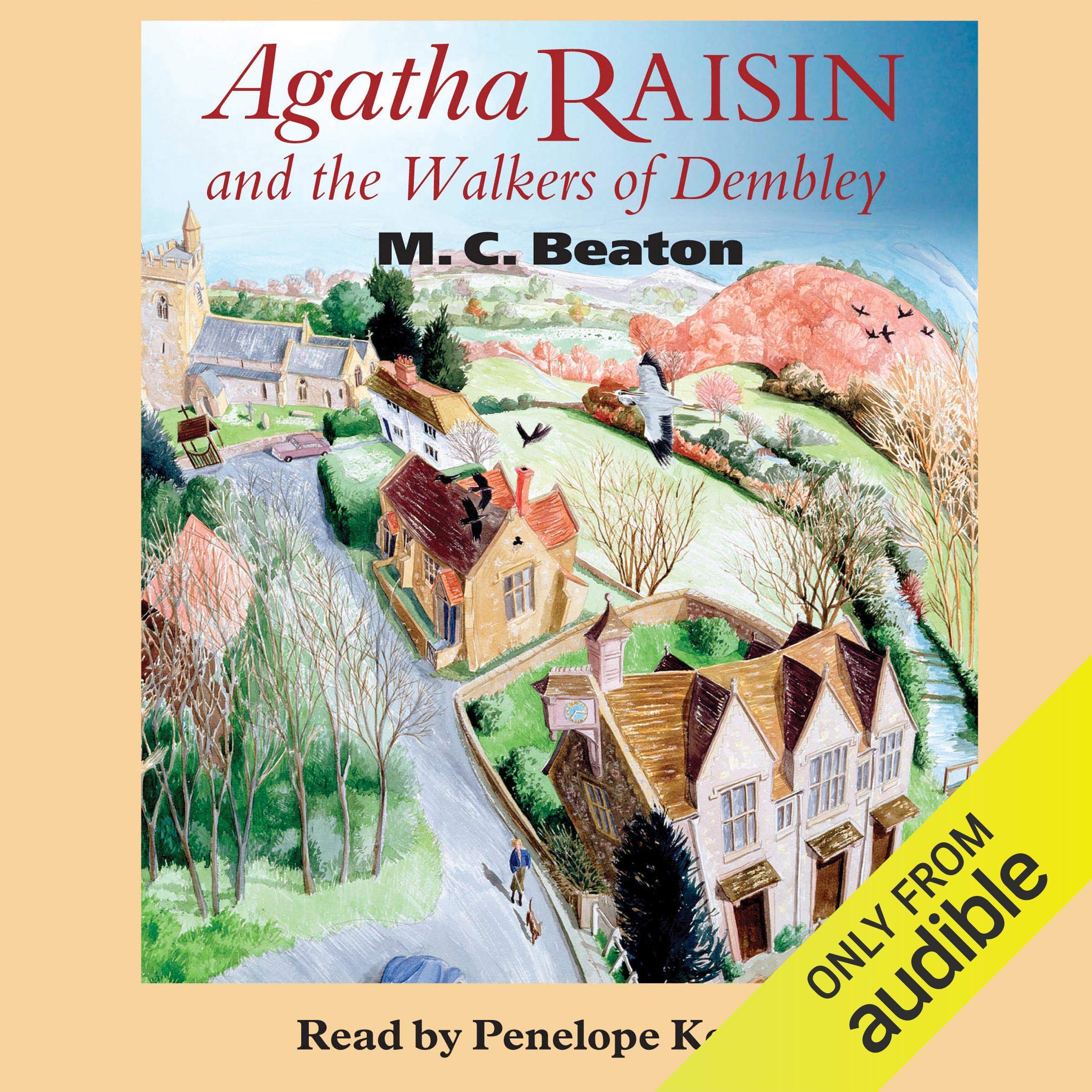 Agatha Raisin and the Walkers of Dembley: Agatha Raisin, Book 4
