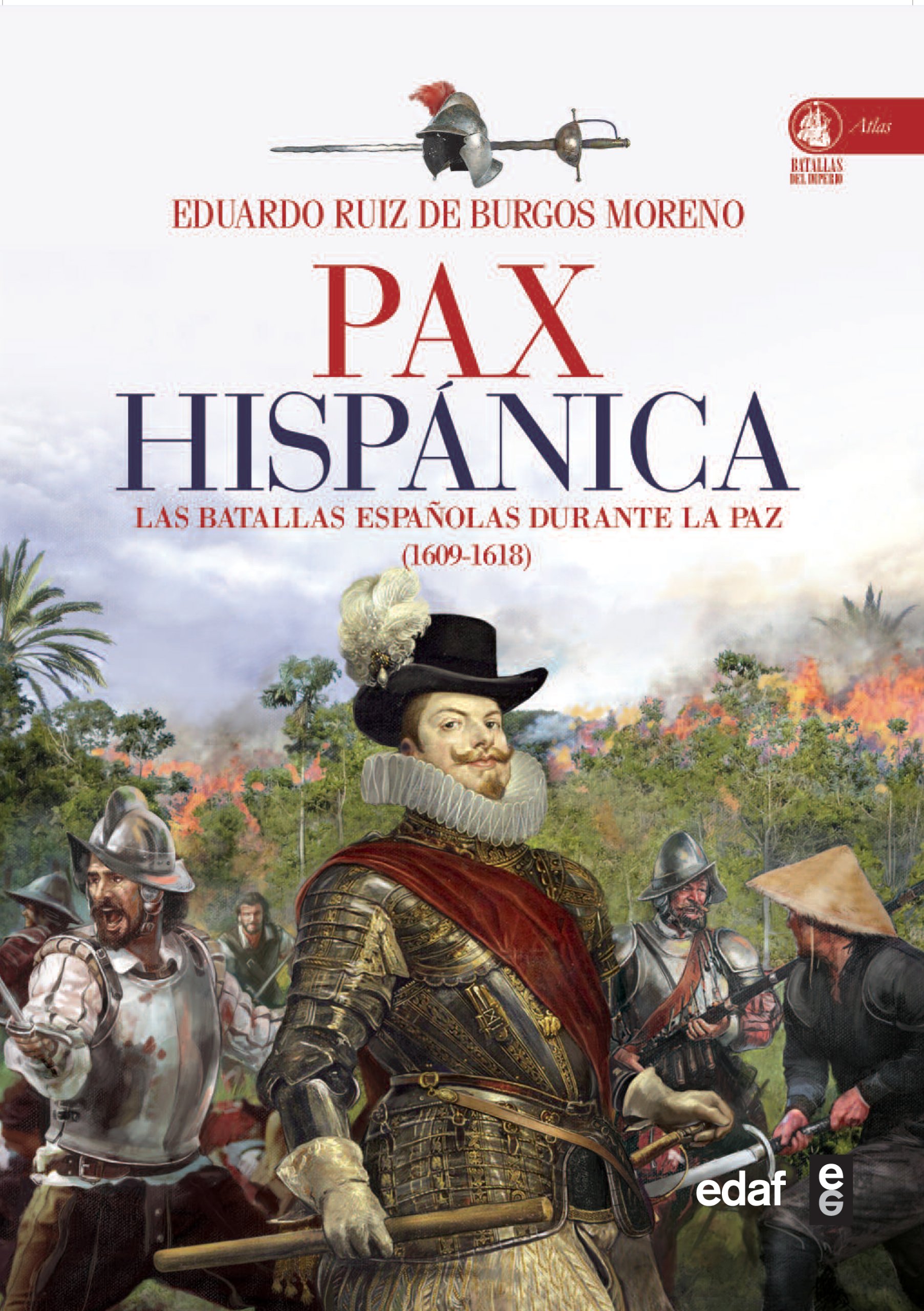 Pax Hispánica: Las batallas españolas durante la paz 1609 - 1618 (Clío Crónicas de la Historia)