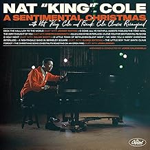 Nat King Cole - A Sentimental Christmas (With Nat "King" Cole And Friends: Cole Classics Reimagined)