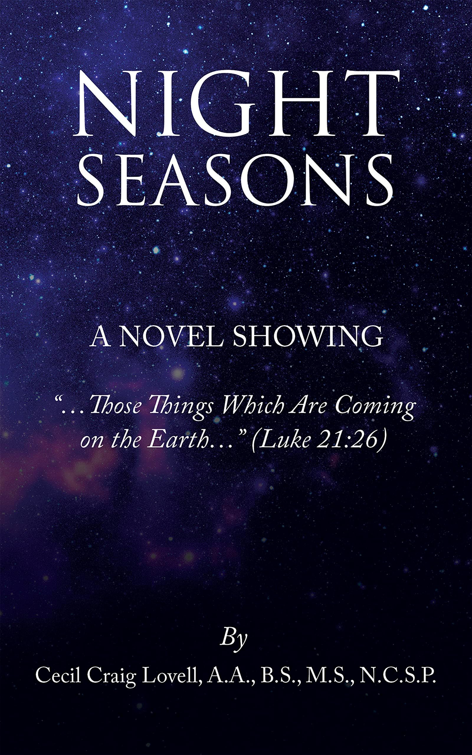 Night Seasons: “…Things Which Are Coming on the Earth…”