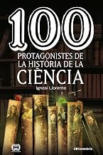 100 protagonistes de la història de la ciència (Catalan Edition)
