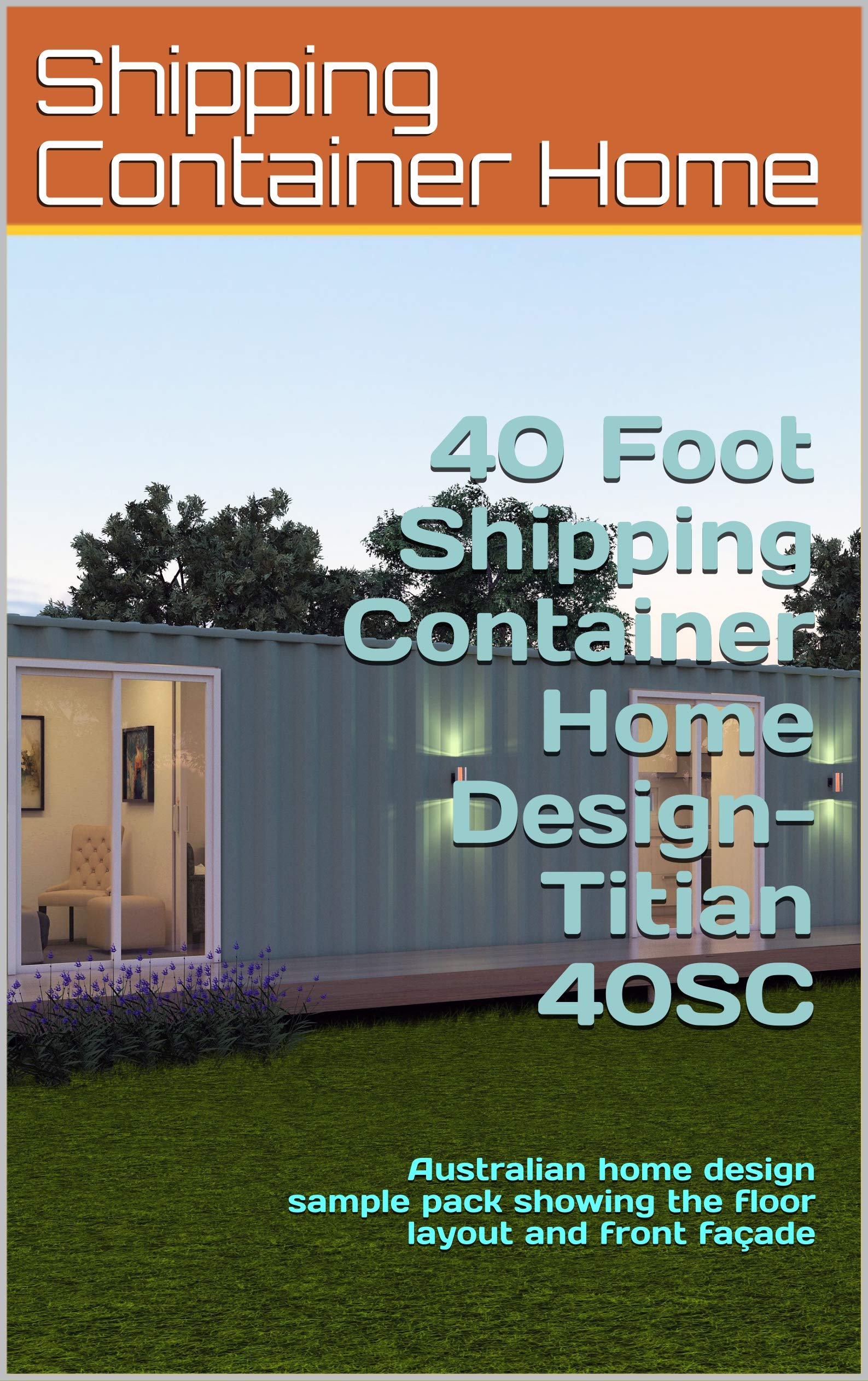 buy-40-foot-shipping-container-home-design-titian-40sc-australian