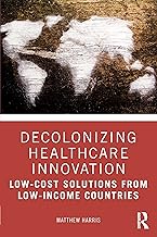 Decolonizing Healthcare Innovation