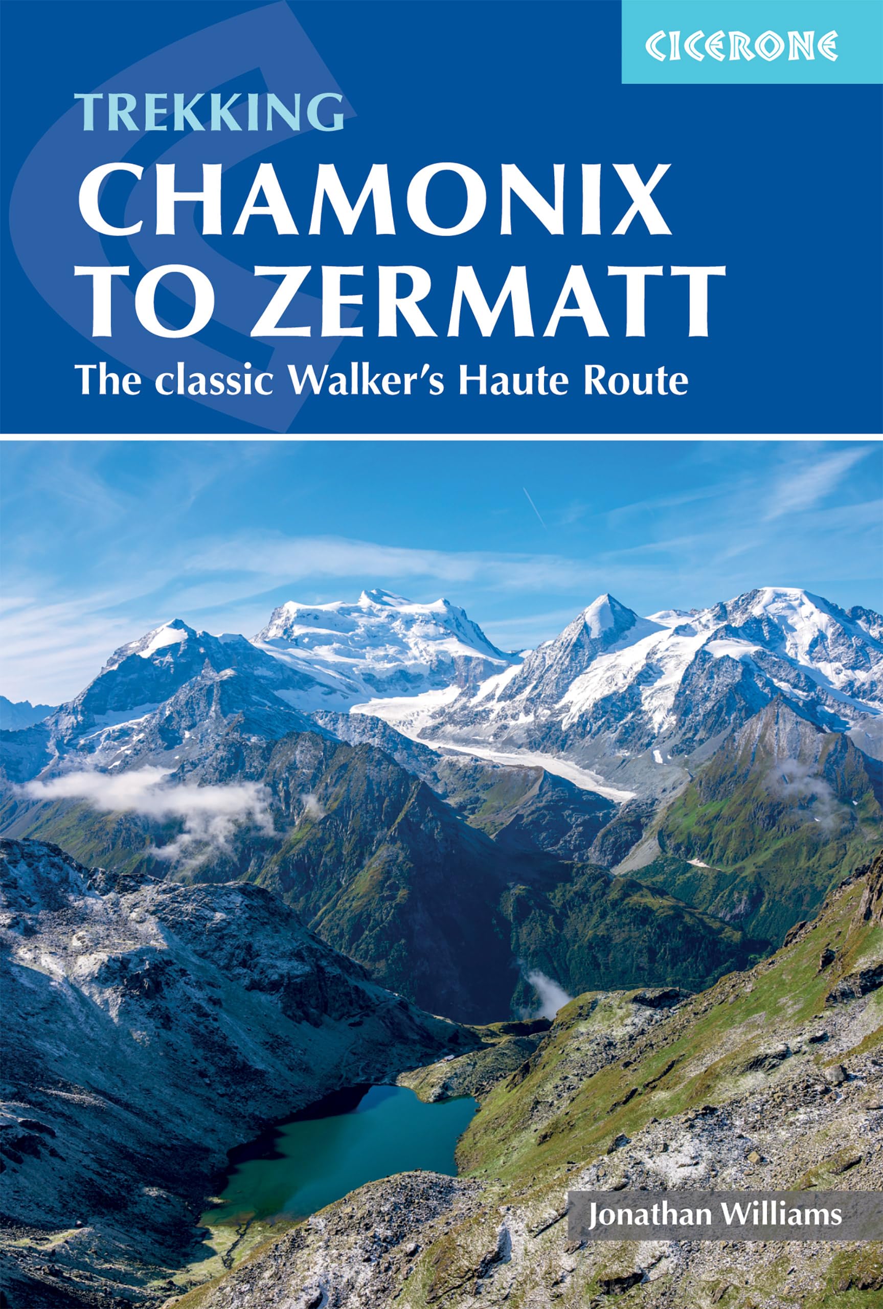 Trekking Chamonix to Zermatt: The classic Walker's Haute Route