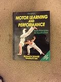 Motor Learning and Performance: From Principles to Application