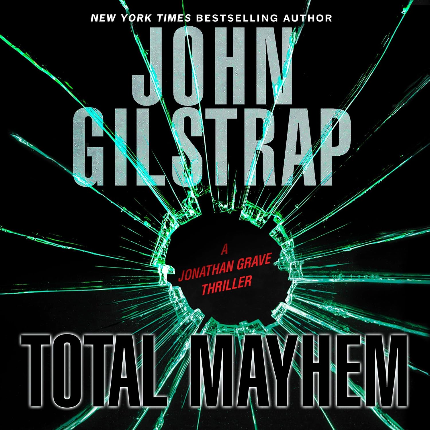 Total Mayhem: A Jonathan Grave Thriller, Book 11