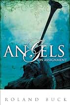 Angels Assignment Roland Buck