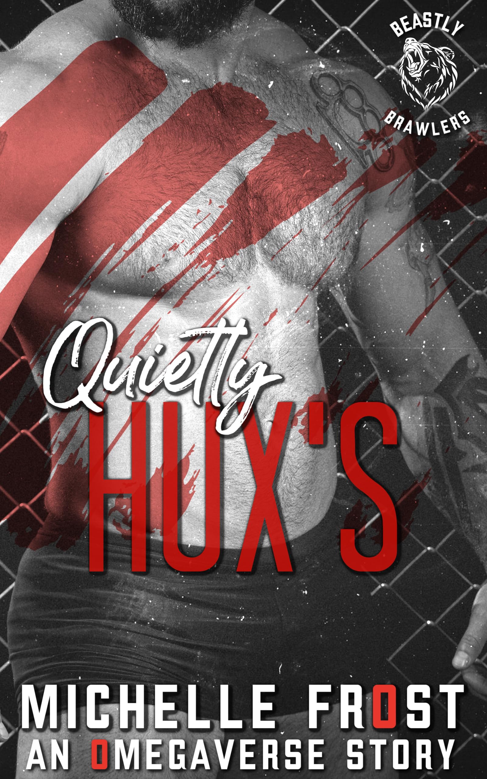Quietly Hux's: An Omegaverse Story (Beastly Brawlers Book 2)