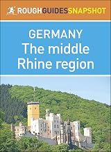 The middle Rhine region (Rough Guides Snapshot Germany)