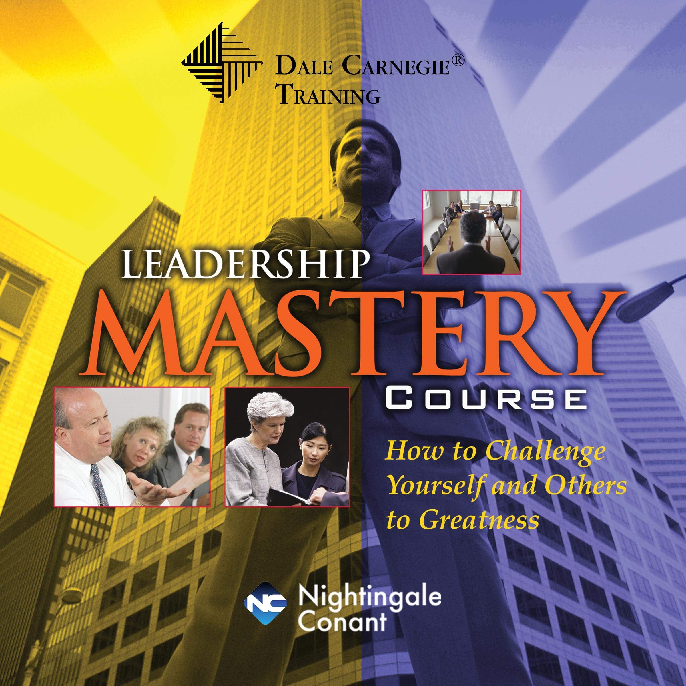 The Dale Carnegie Leadership Mastery Course