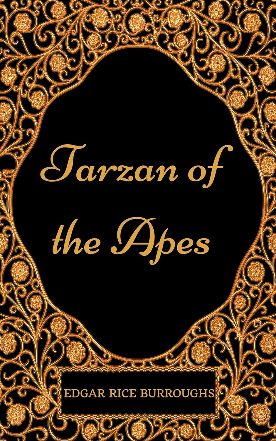 Tarzan of the Apes: By Edgar Rice Burroughs - Illustrated      Kindle Edition
