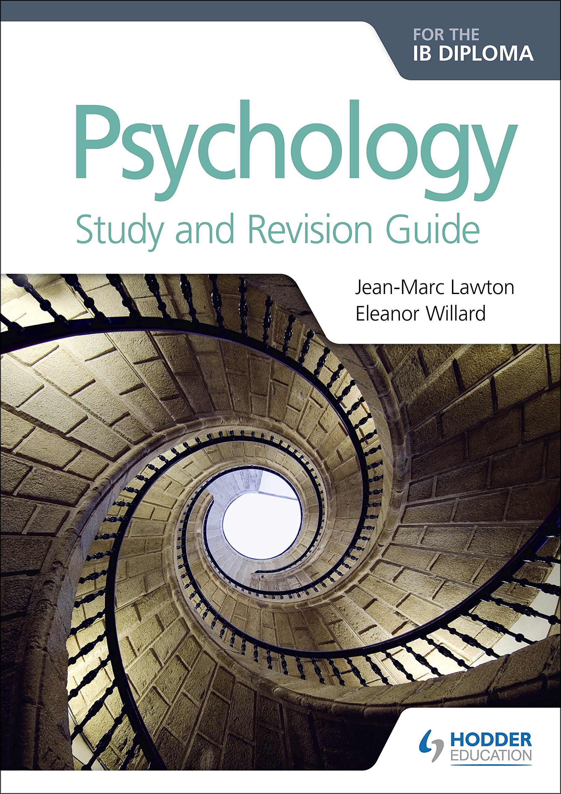 Hodder Education Psychology for the IB Diploma Study and Revision Guide