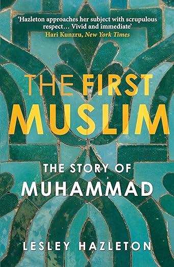The First Muslim: The Story of Muhammad