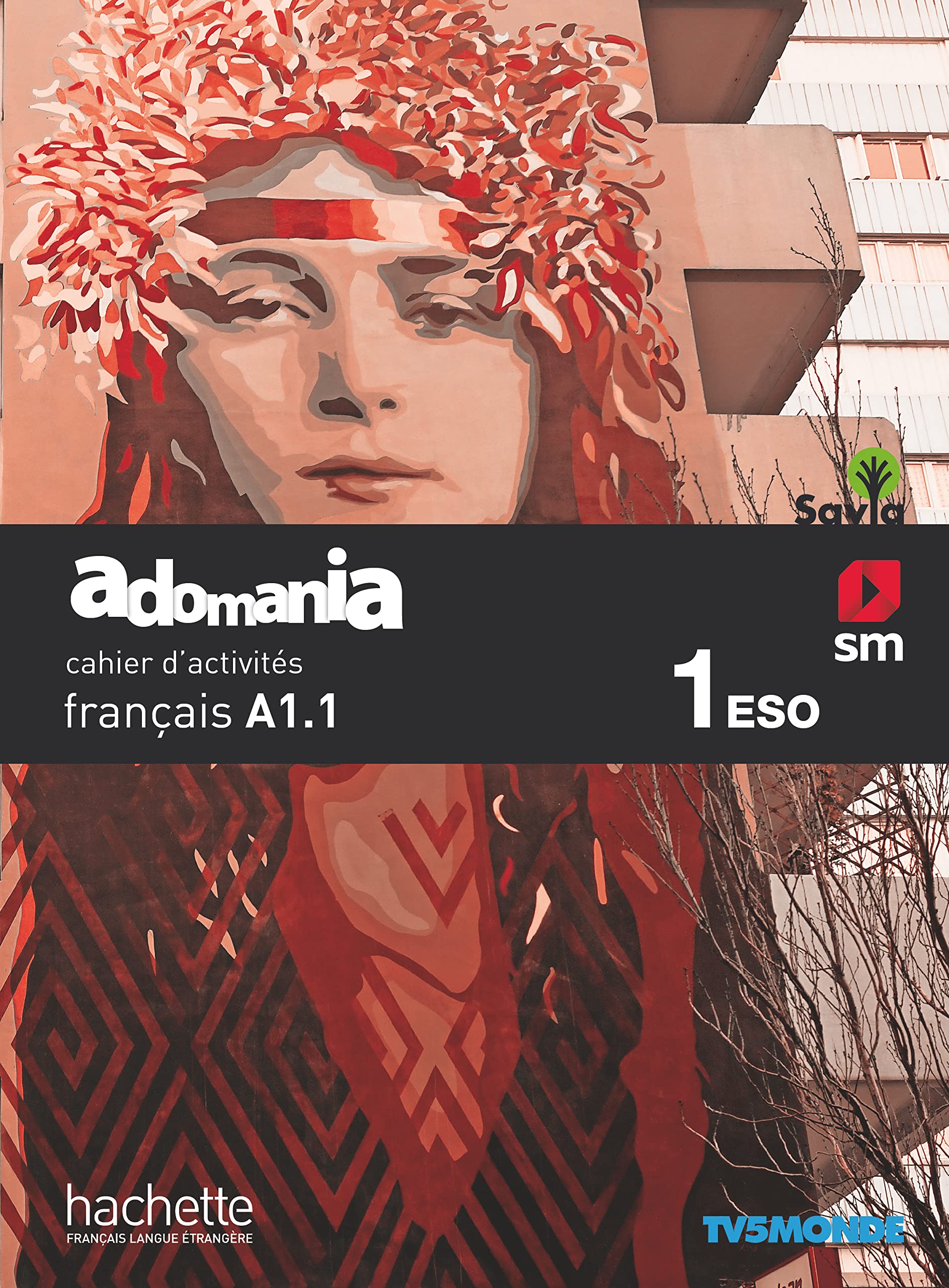 Méthode de français. 1 ESO. Adomania Cahier d'activités. Savia - 9788491824992