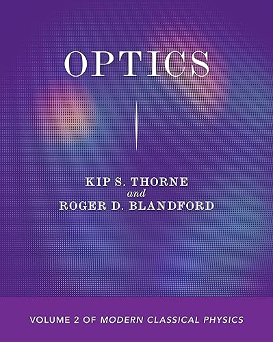 Optics: Volume 2 of Modern Classical Physics (Modern Classical Physics, 2)