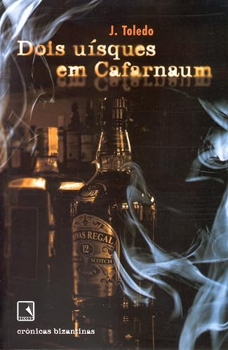 DOIS UÍSQUES EM CAFARNAUM