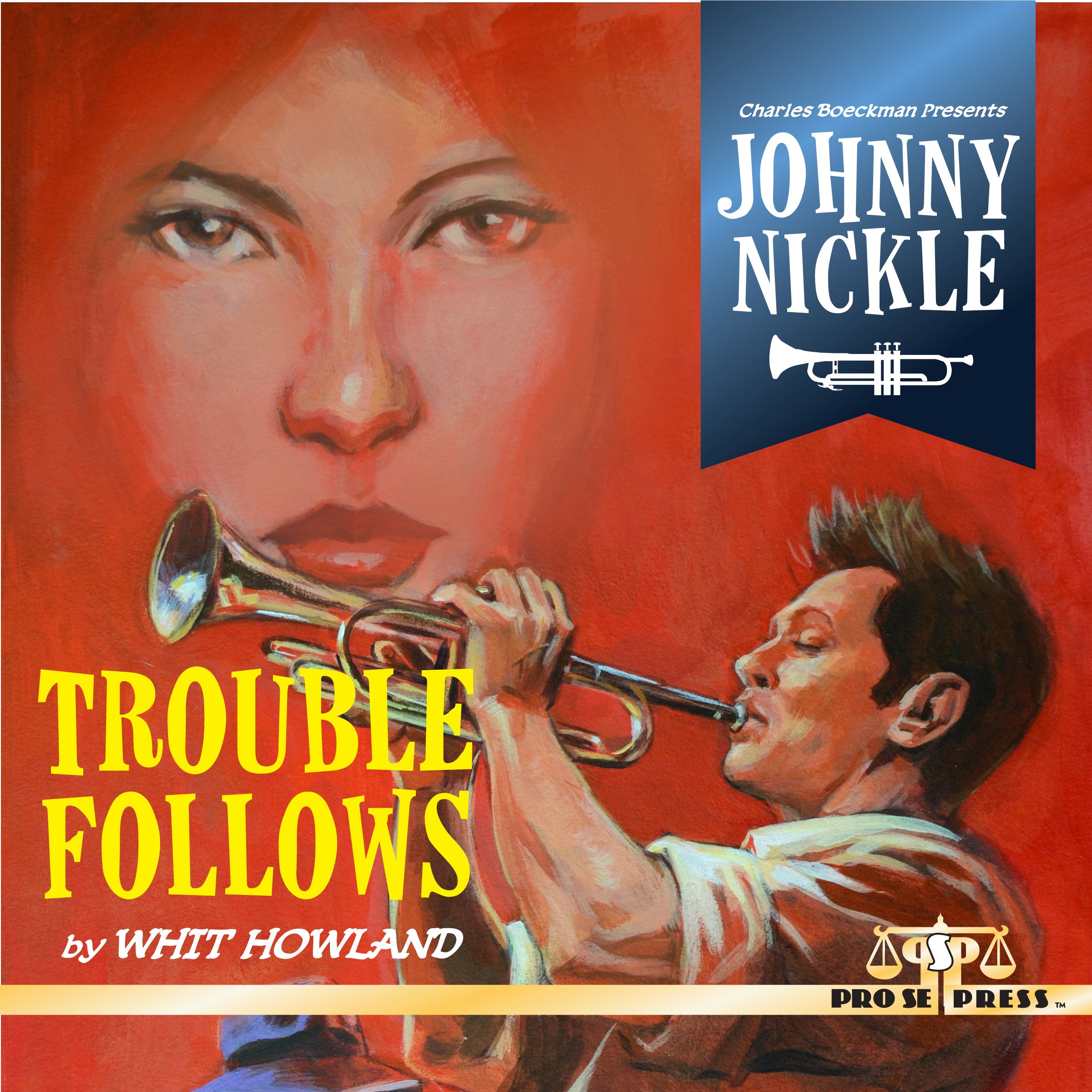Charles Boeckman Presents Johnny Nickle: Trouble Follows
