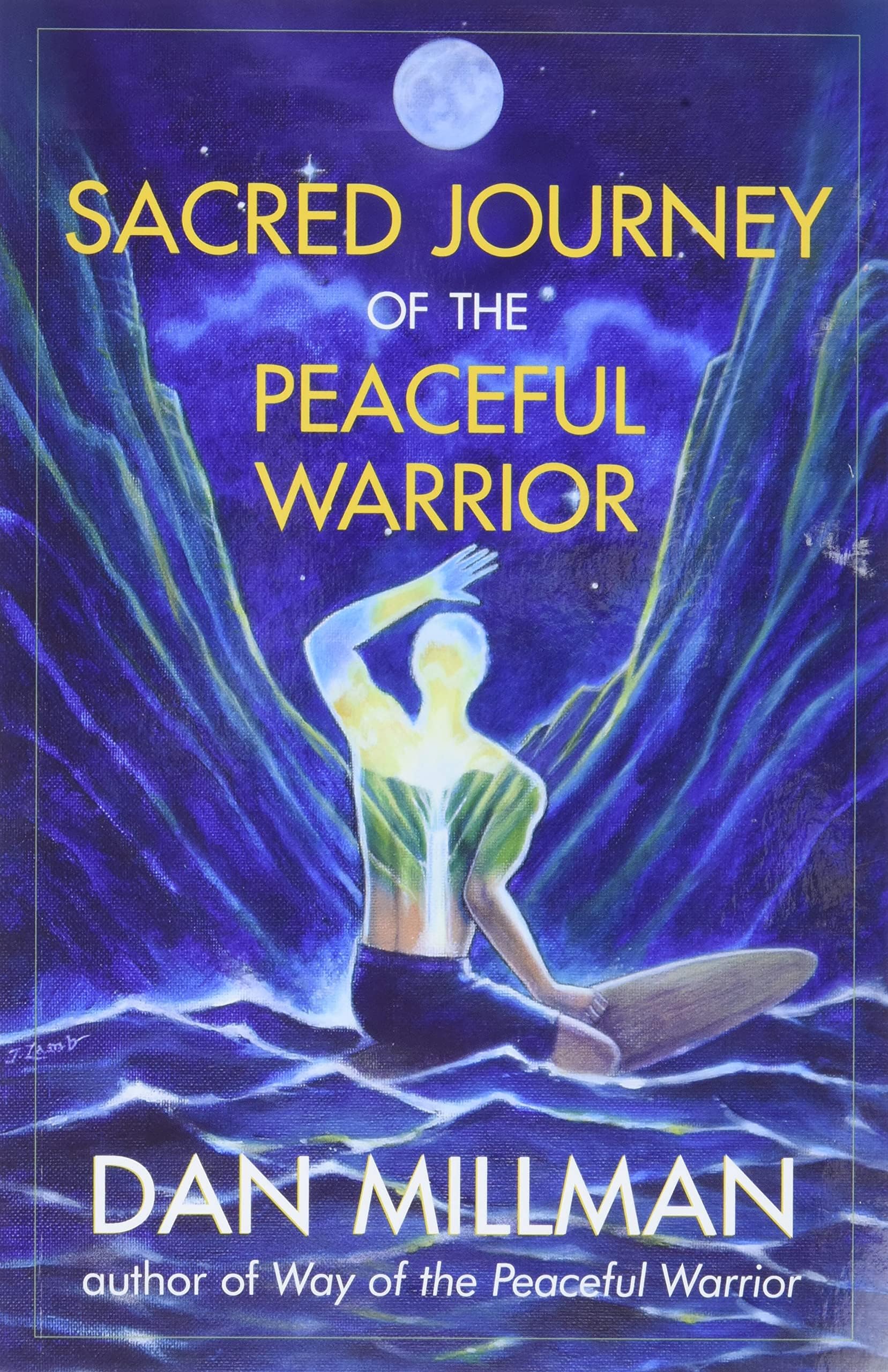 Sacred Journey of the Peaceful Warrior