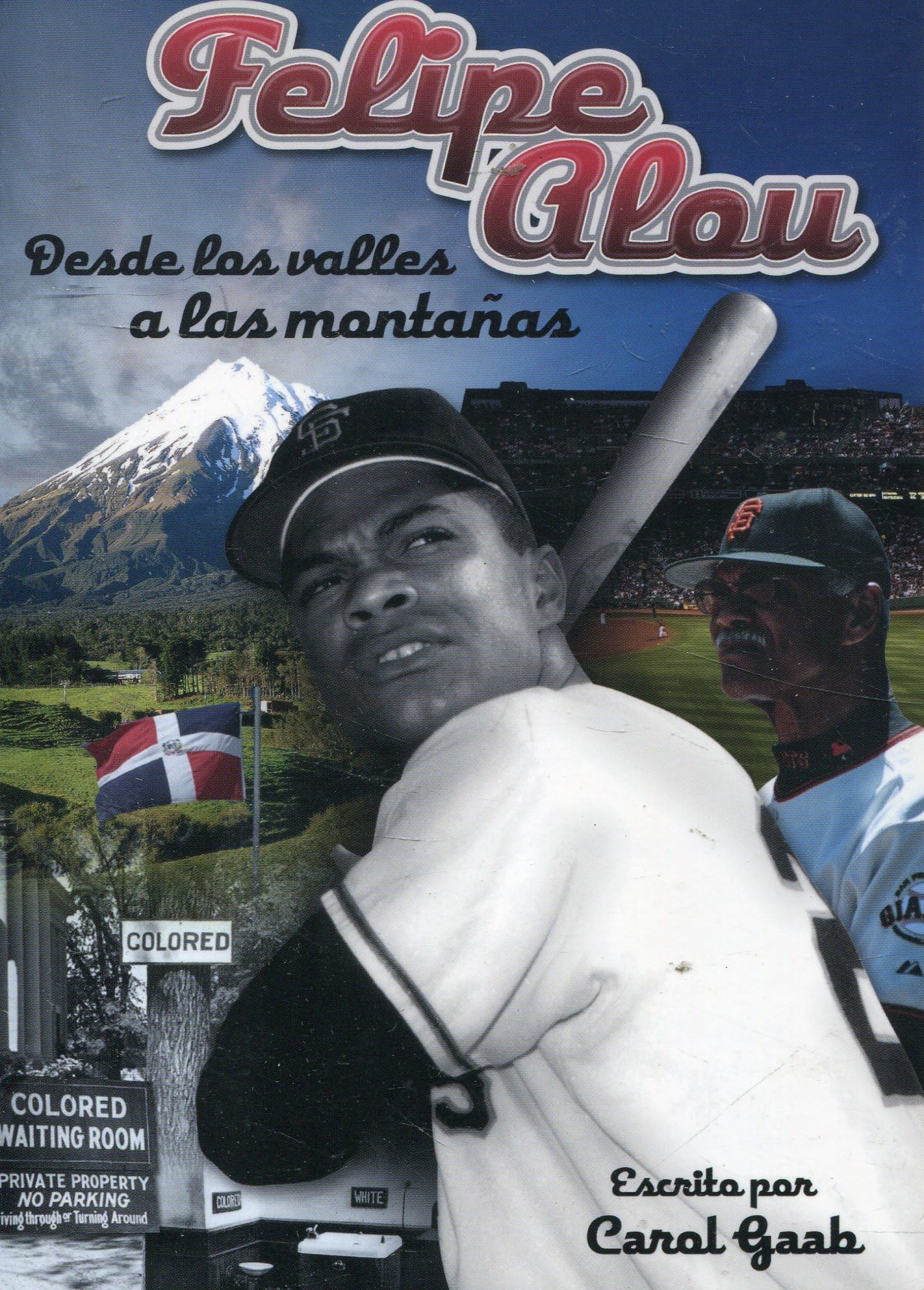 Felipe Alou Desde Los Valles a Las Montanas