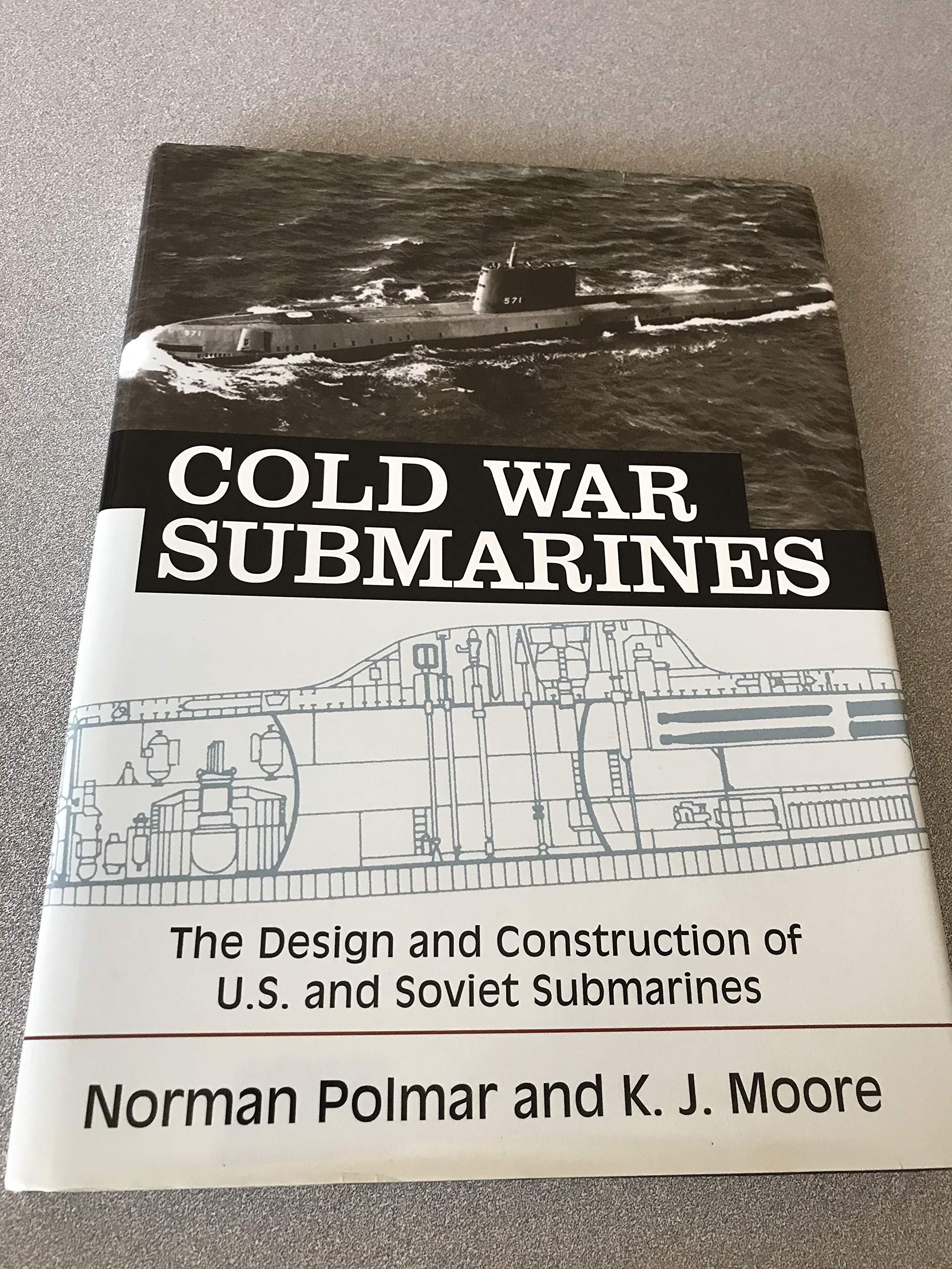 Cold War Submarines: The Design and Construction of U.S. and Soviet Submarines