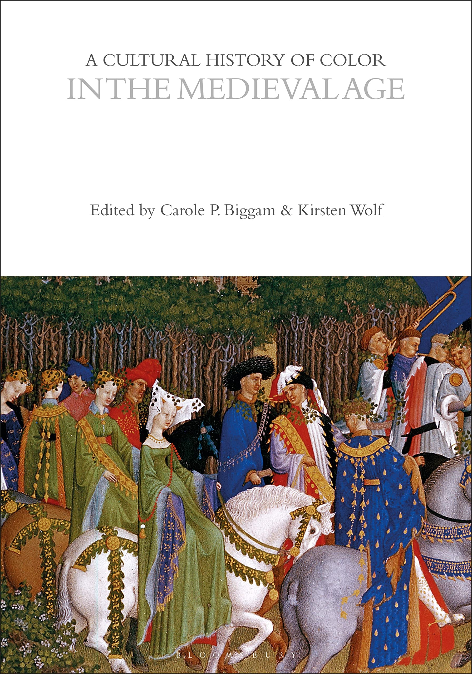 A Cultural History of Color in the Medieval Age (The Cultural Histories Series)