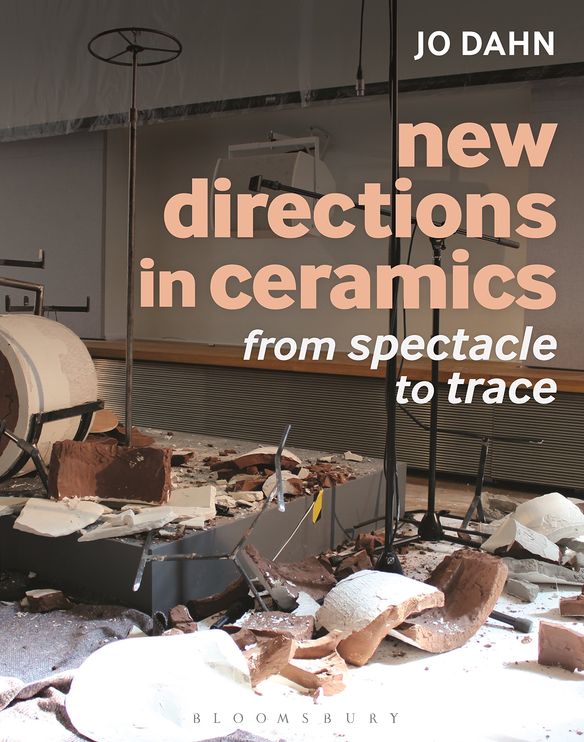 Ceramics From Spectacle to Trace guide pour comprendre la céramique