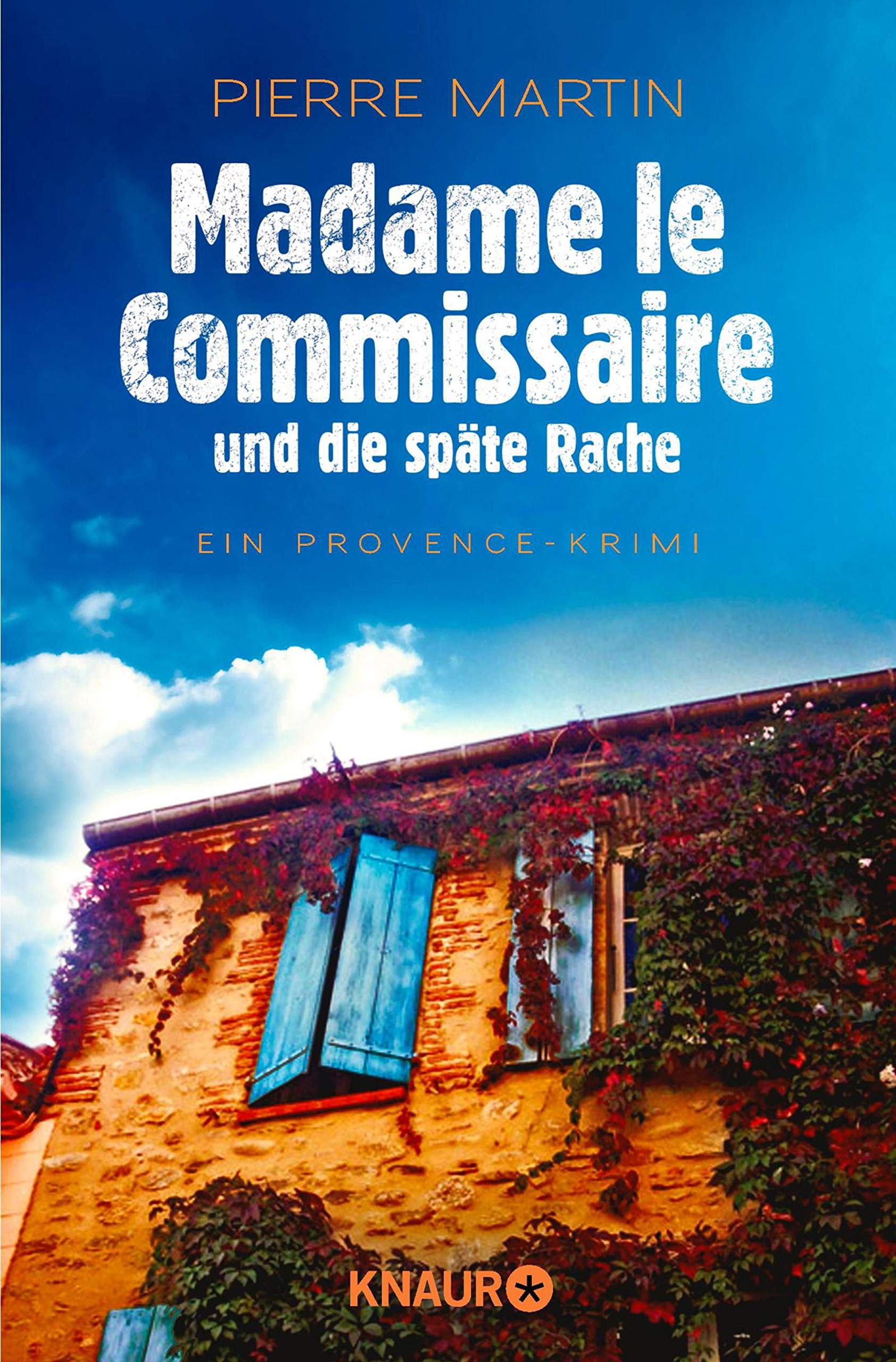 Madame le Commissaire und die späte Rache: Ein Provence-Krimi (Ein Fall für Isabelle Bonnet 2) (German Edition)