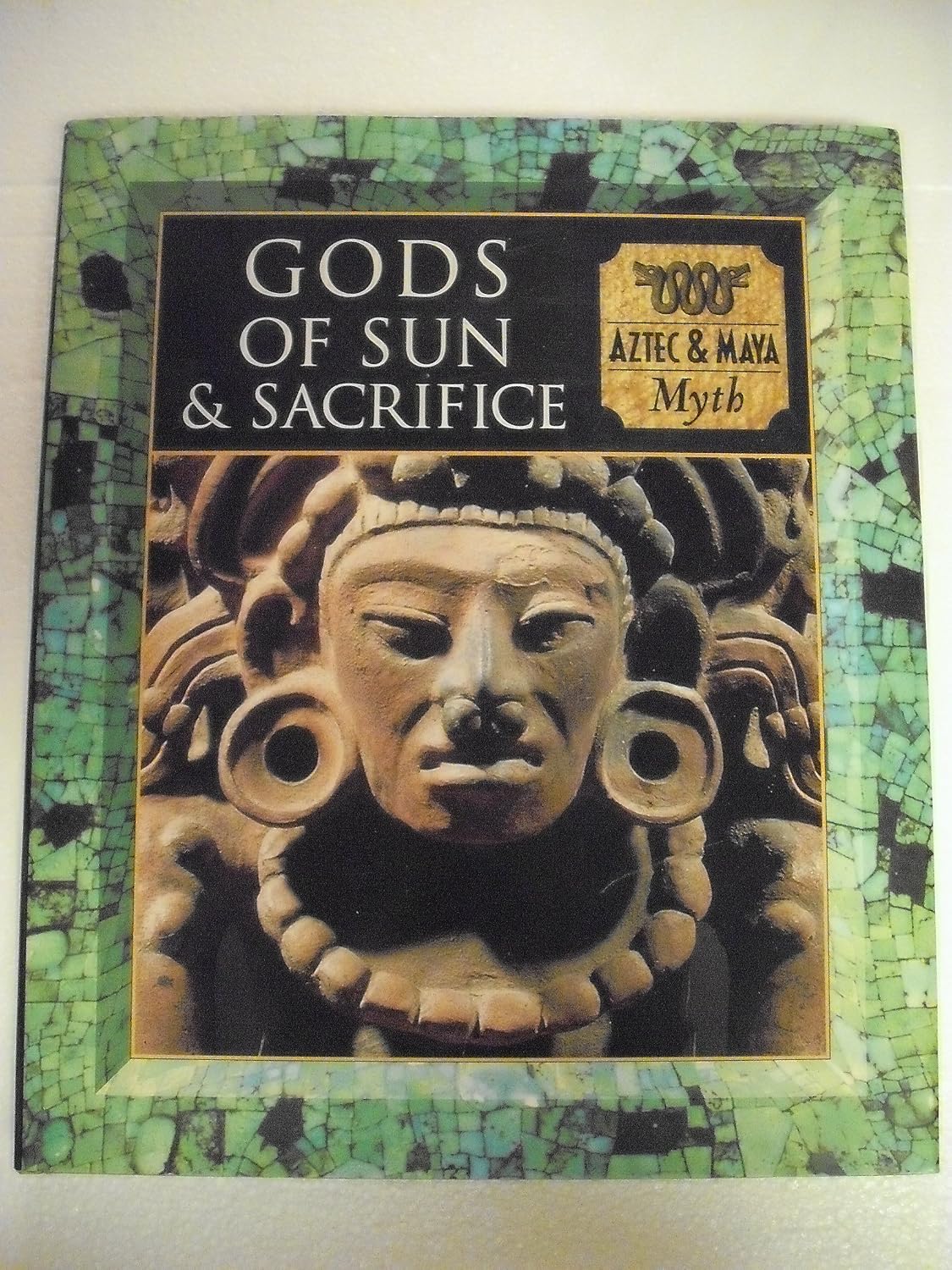 Gods of Sun and Sacrifice: Aztec & Maya Myth (Myth and Mankind)