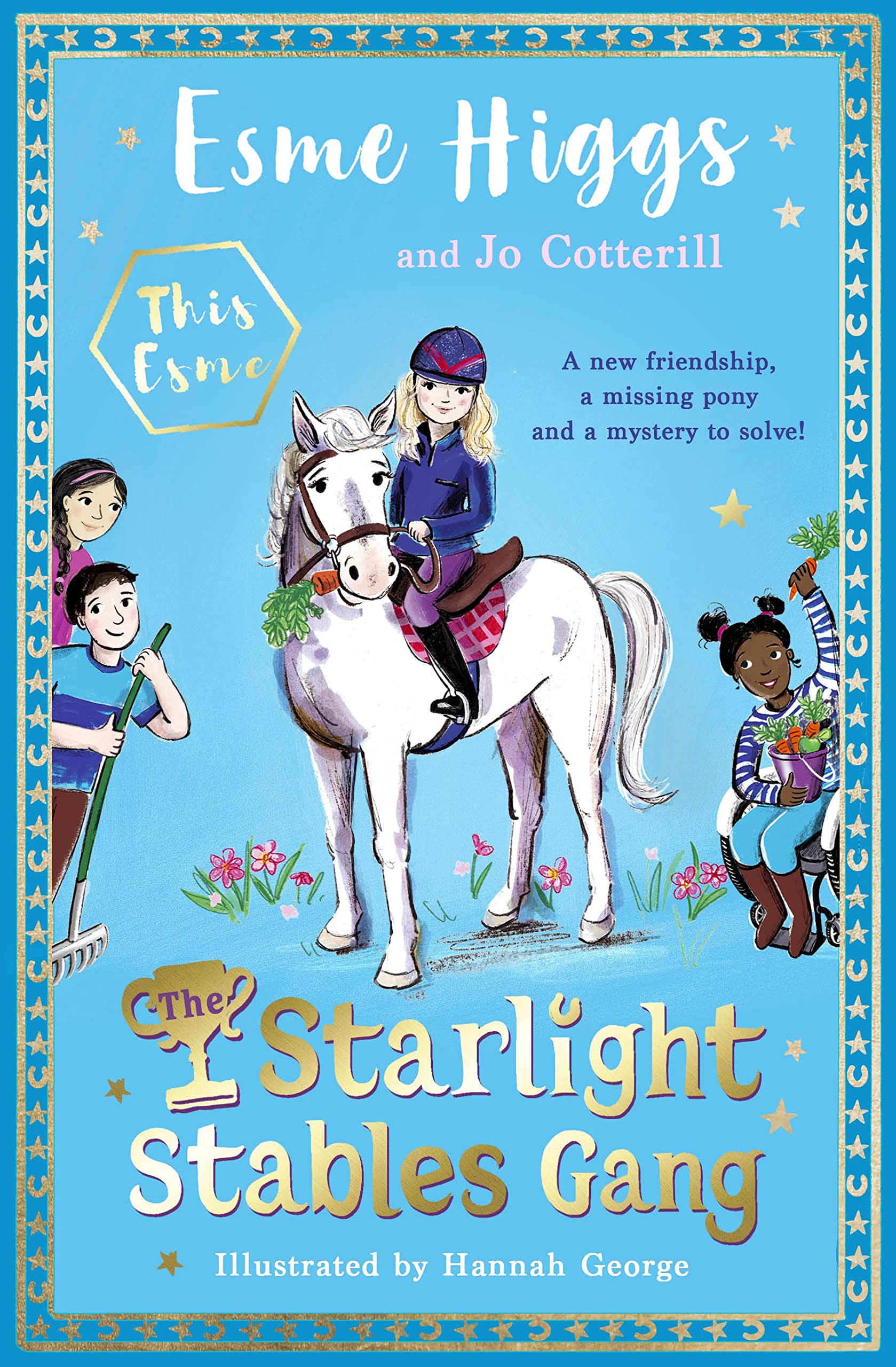 The Starlight Stables Gang: Signed Edition: 1