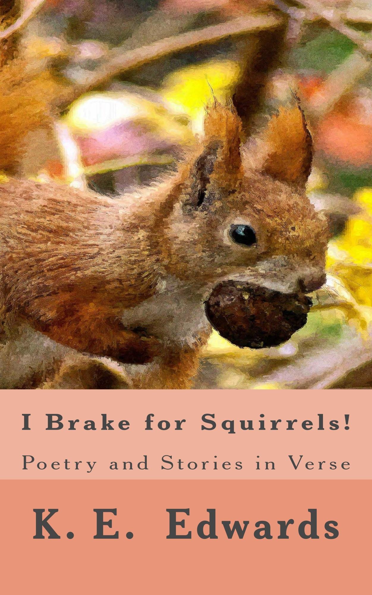 I Brake for Squirrels!: Poetry and Stories in Verse

Amazon.Com Rank: N/A

Click here to learn more or buy it now!