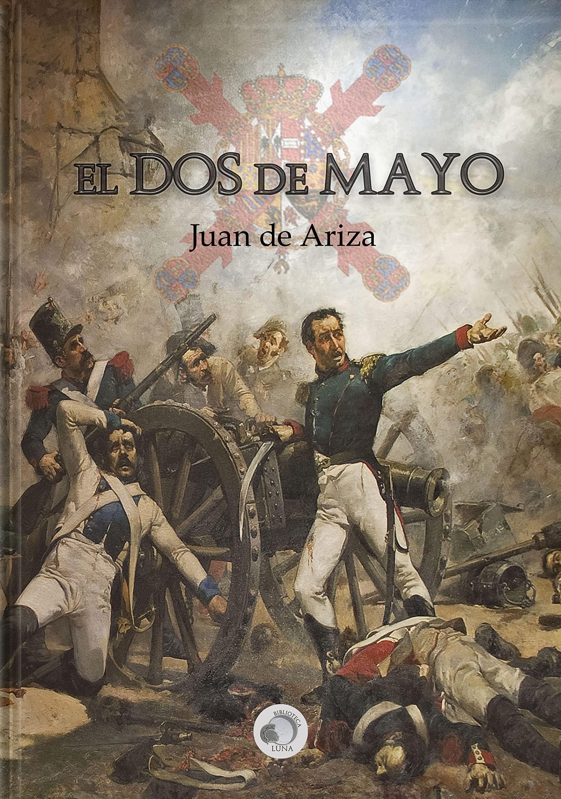 El Dos De Mayo: Novela Historica