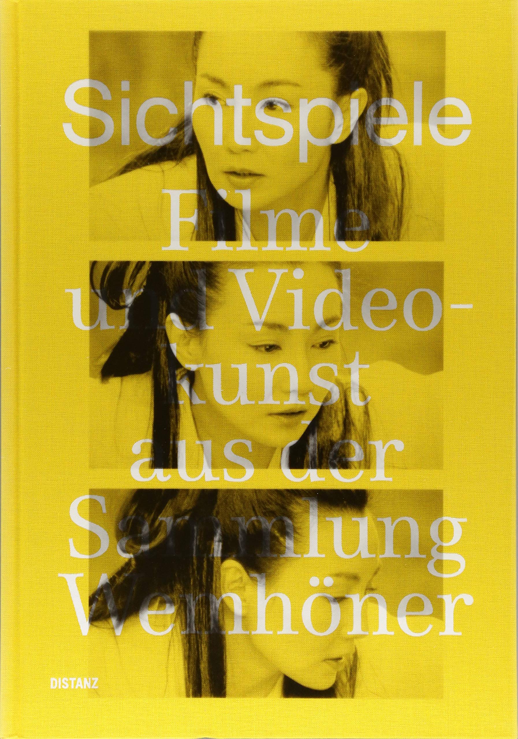 Sichtspiele: Films and Video Art from the Wemhöner Collection (German Edition)