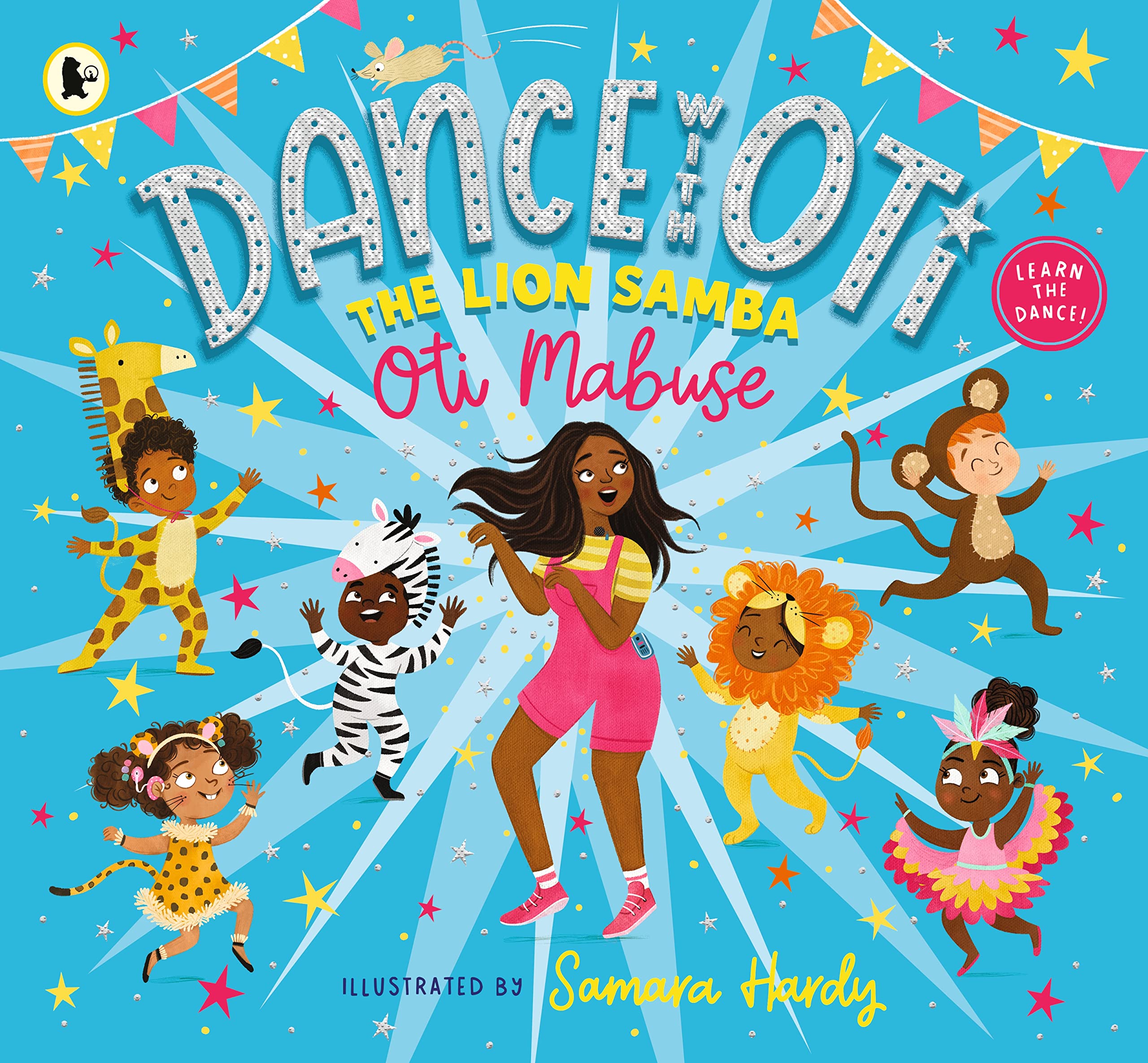 Dance with Oti: The Lion Samba: Step into a sparkling world of dance with Oti and friends - The perfect picture book for readers age 3+
