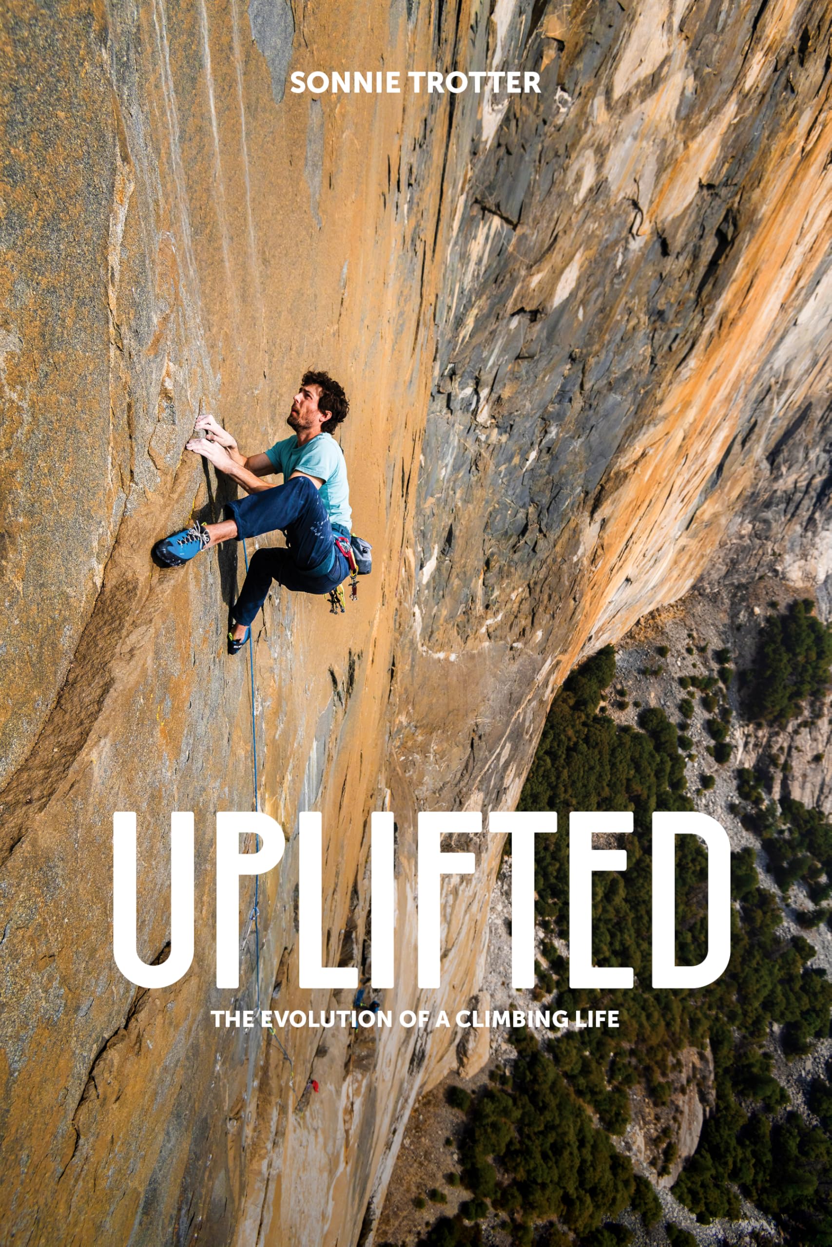 Sonnie Trotter Uplifted: The Evolution of a Climbing Life - Book Memoir