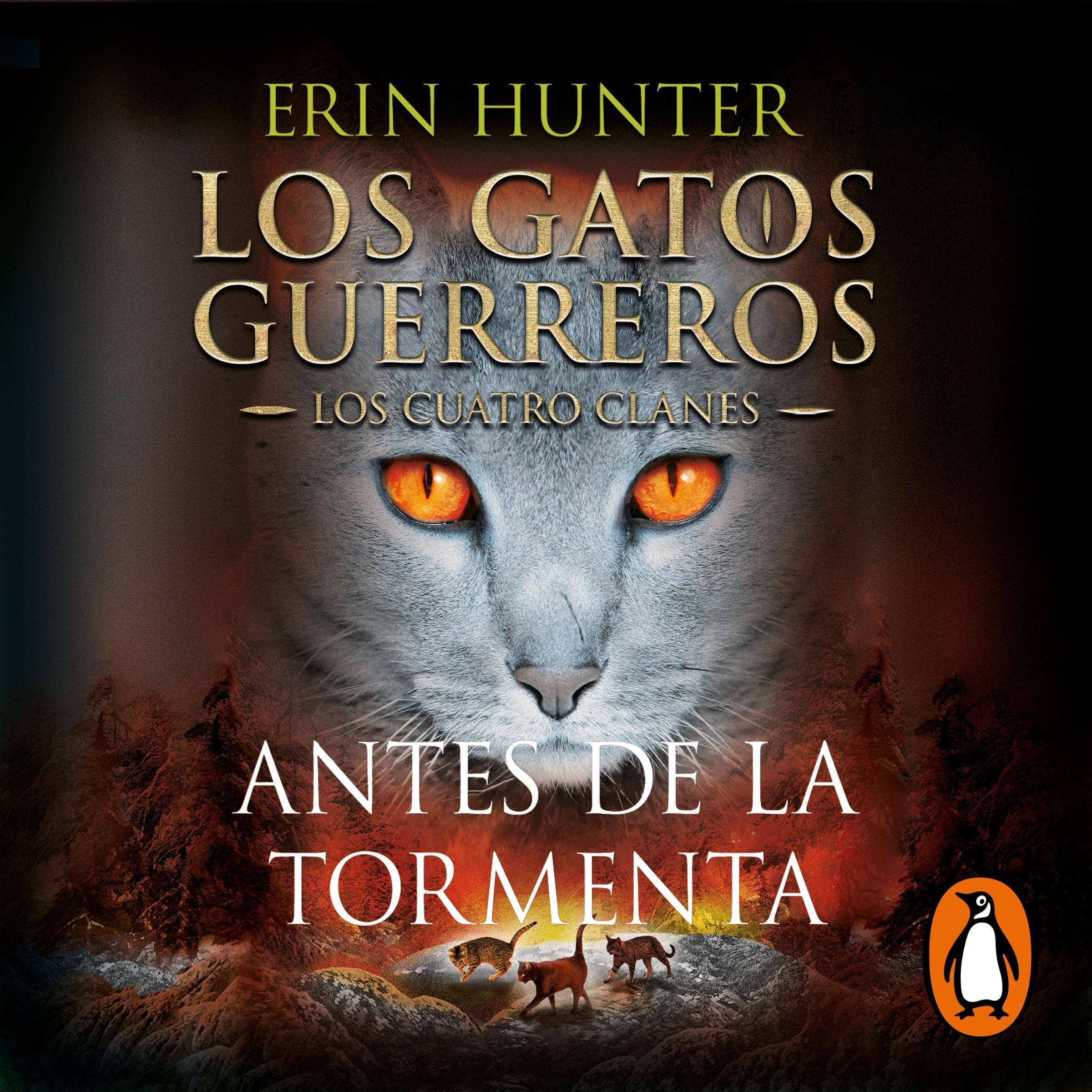 Cover art for Los Gatos Guerreros | Los Cuatro Clanes 4 - Antes de la tormenta