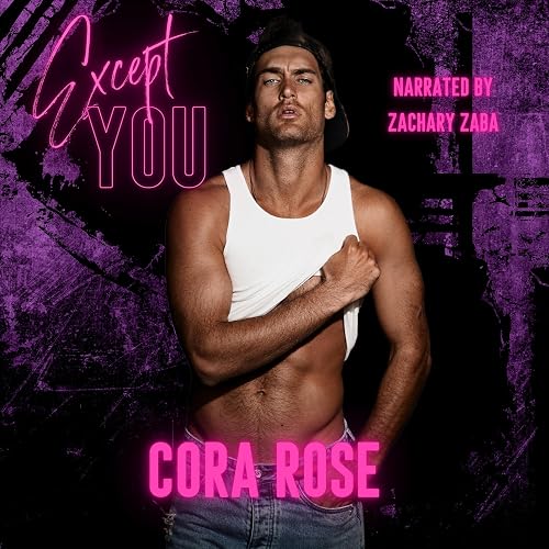 Except You: Our Exception, Book 1