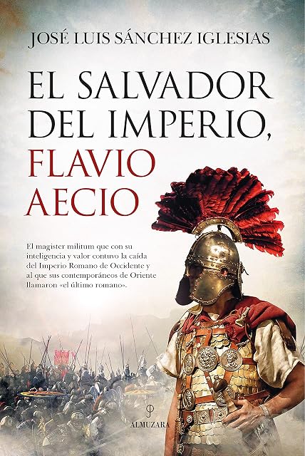 Portada de El salvador del imperio, flavio aecio