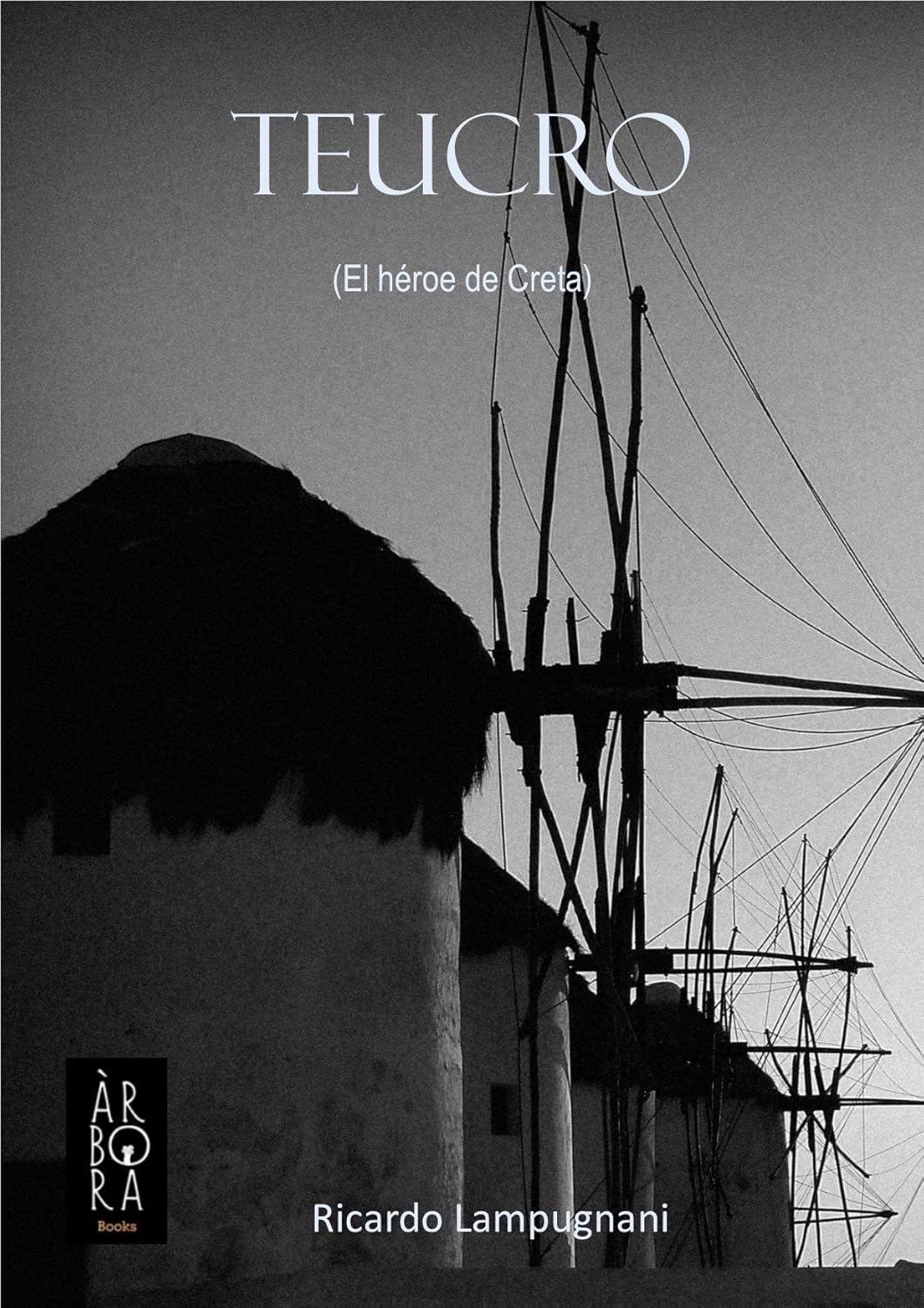 Teucro (El héroe de Creta) (Spanish Edition) eBook