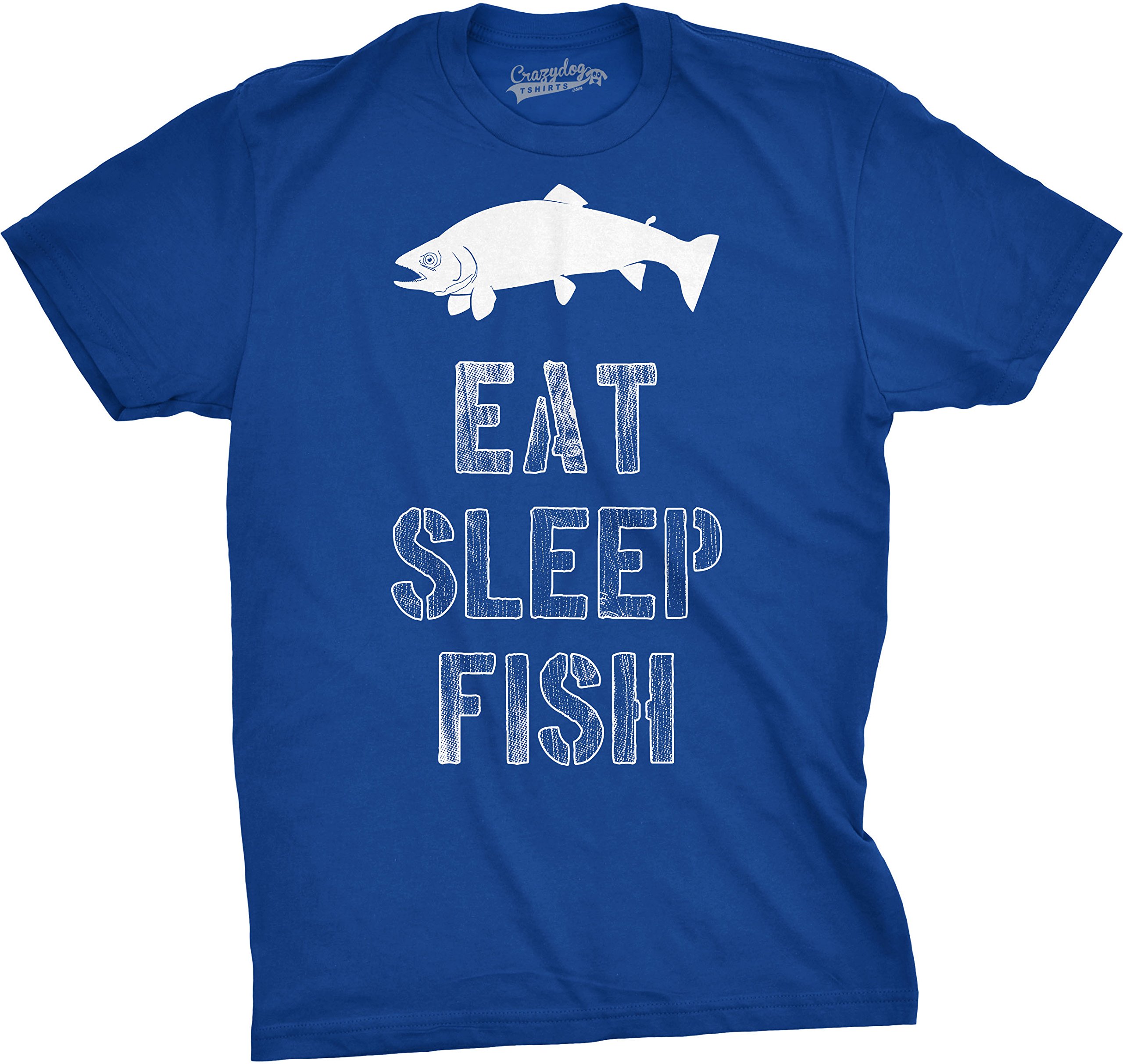 Crazy Dog T-ShirtsMens Eat Sleep Fish T Shirt Funny Sarcastic Novelty Fishing Lover Gift for Dad, Blue, 5X-Large