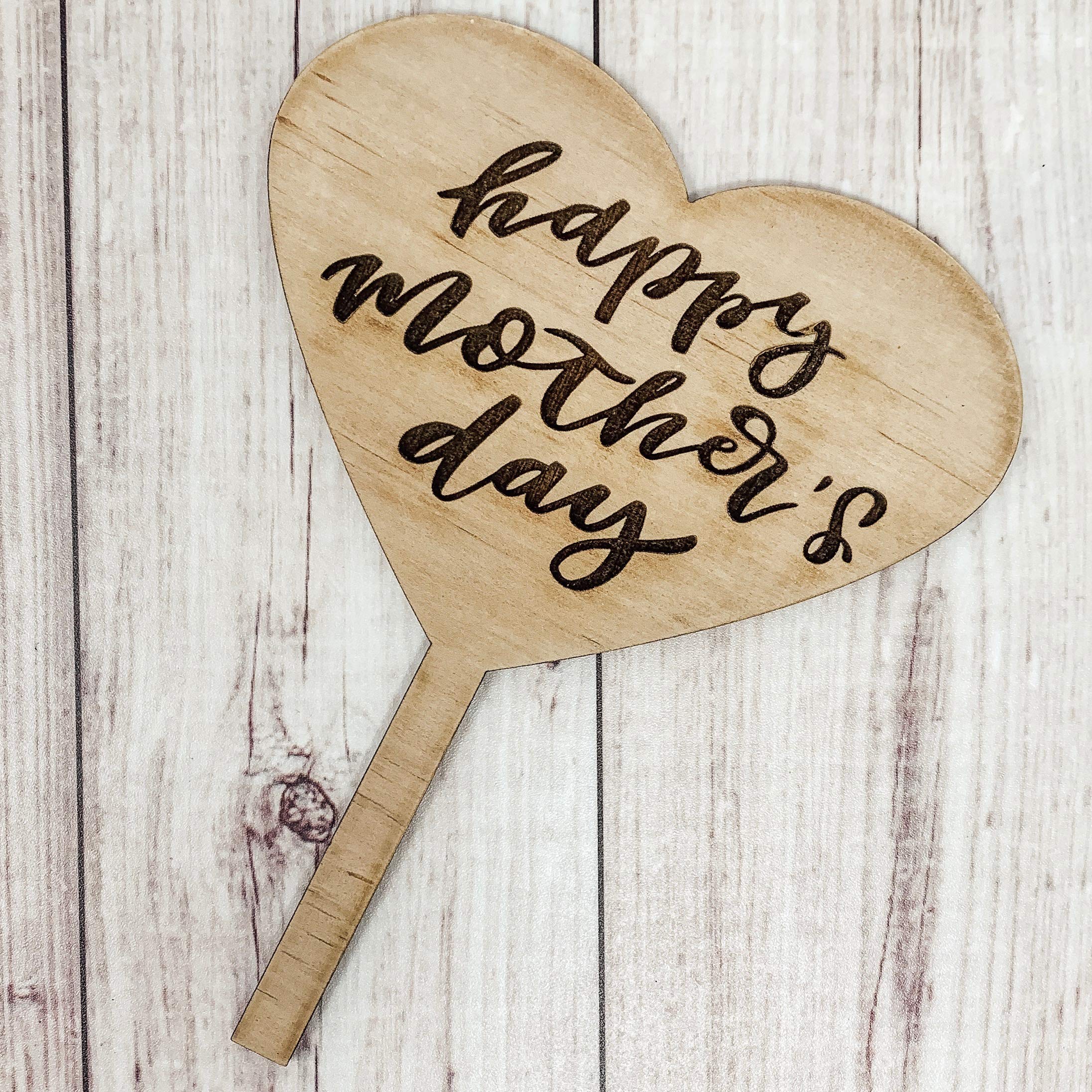 Happy Mother's Day Wood Engraved Plant Tag
