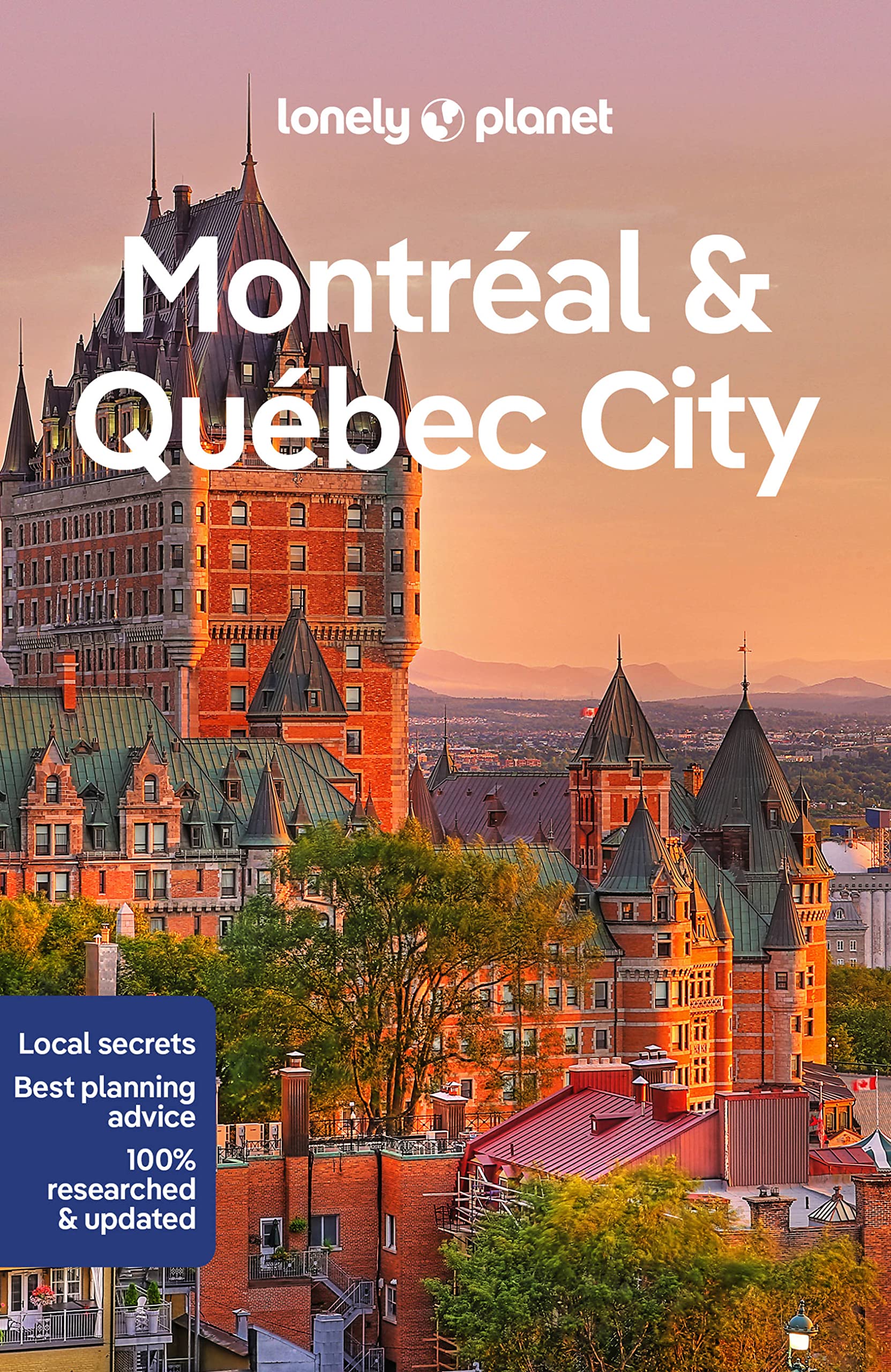 Lonely Planet Montreal & Quebec City by Lonely Planet (Paperback Book)
