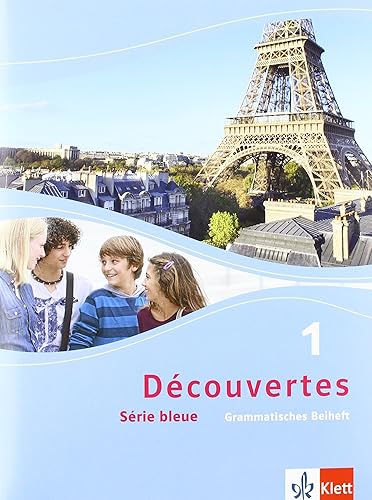 Découvertes 1. Série bleue: Grammatisches Beiheft 1. Lernjahr (Découvertes. Série bleue (ab Klasse 7). Ausgabe ab 2012)