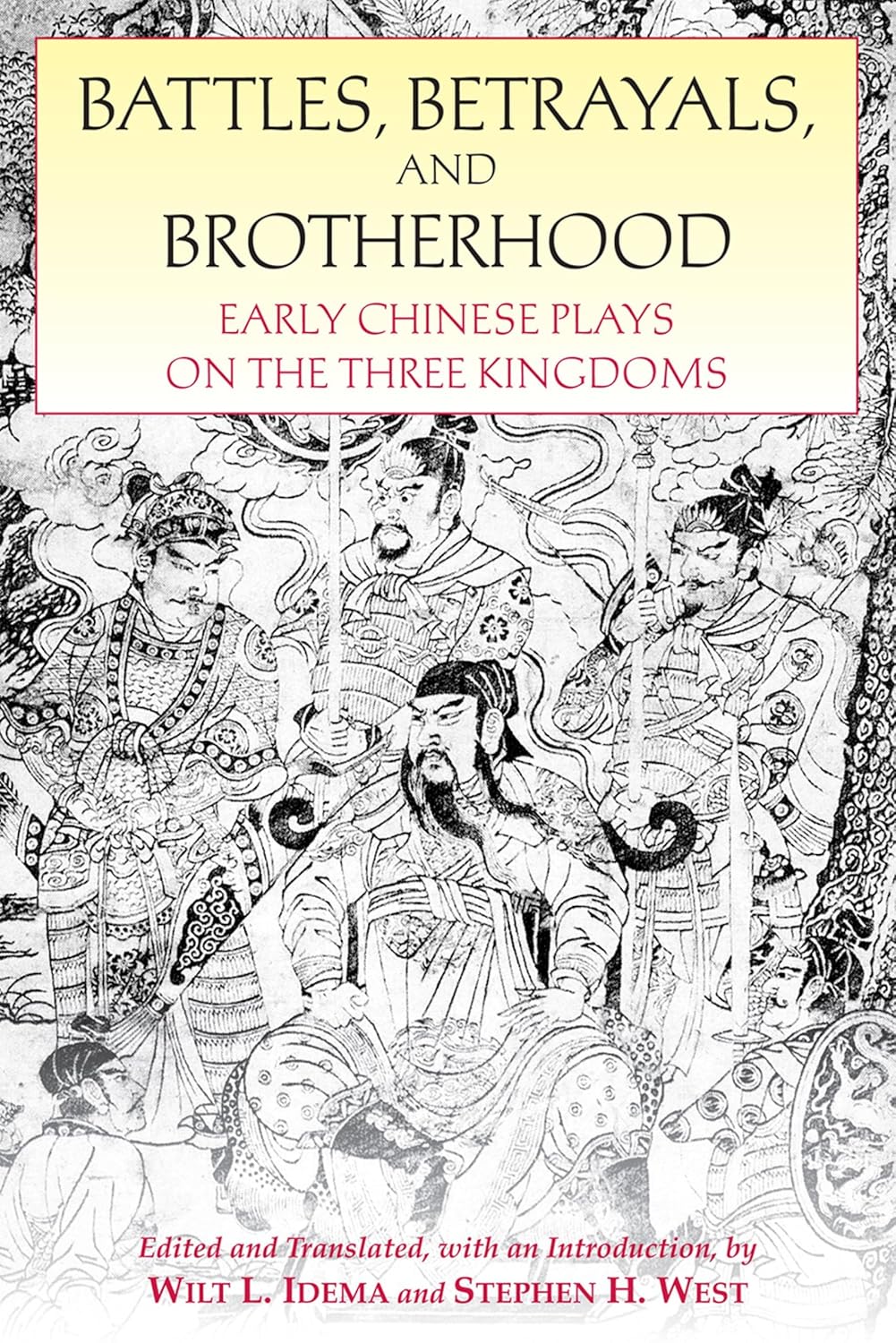 Amazon.com: Battles, Betrayals, and Brotherhood: Early Chinese Plays on ...