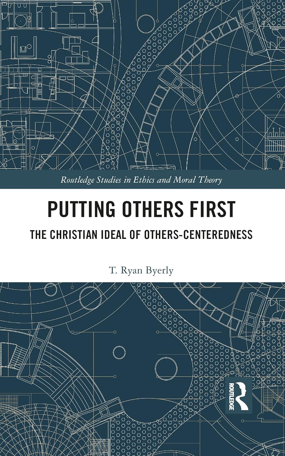 Putting Others First (Routledge Studies in Ethics and Moral Theory)      1st Edition