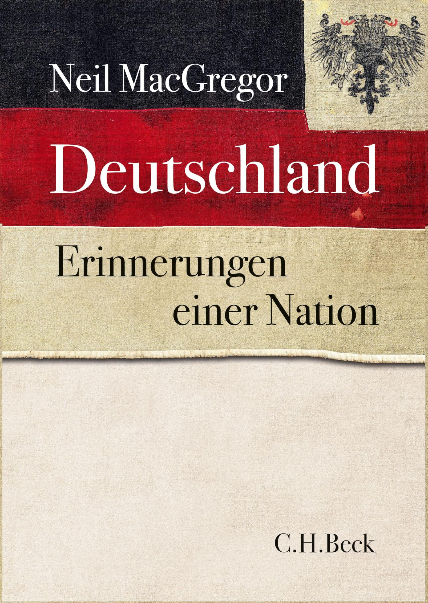 Deutschland Erinnerungen einer Nation by Neil MacGregor HARDBACK 9783406679209