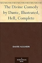 The Divine Comedy by Dante, Illustrated, Hell, Complete
