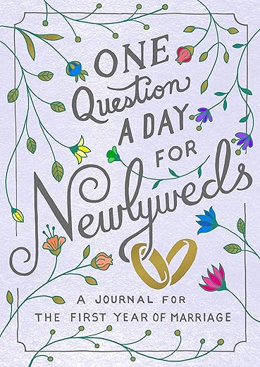 One Question a Day for Newlyweds: A Journal for the First Year of Marriage Flexibound – Day to Day Calendar, January 7, 2020