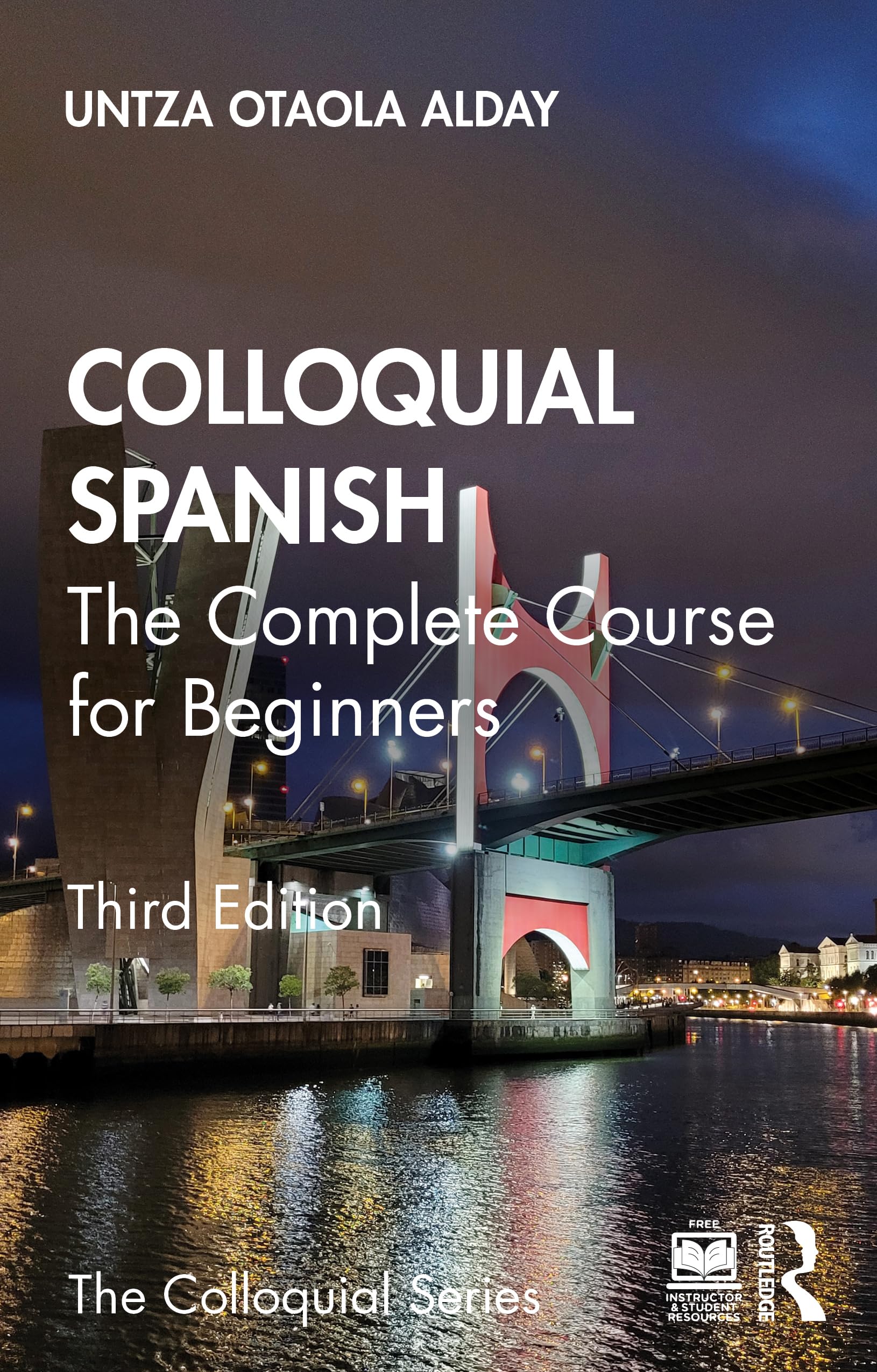 Colloquial Spanish: The Complete Course for Beginners (Colloquial Series)