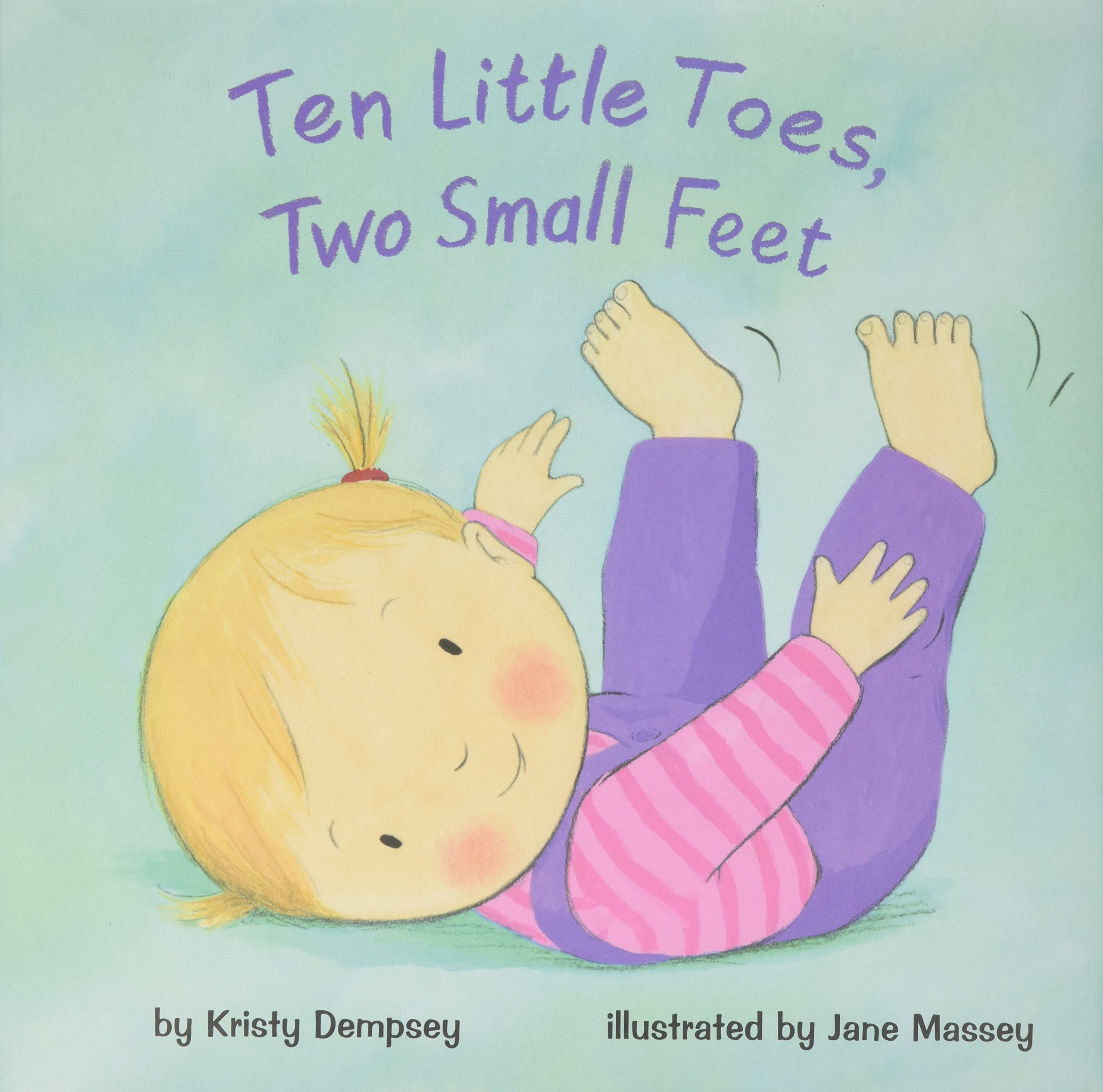 Ten Little Toes, Two Small Feet