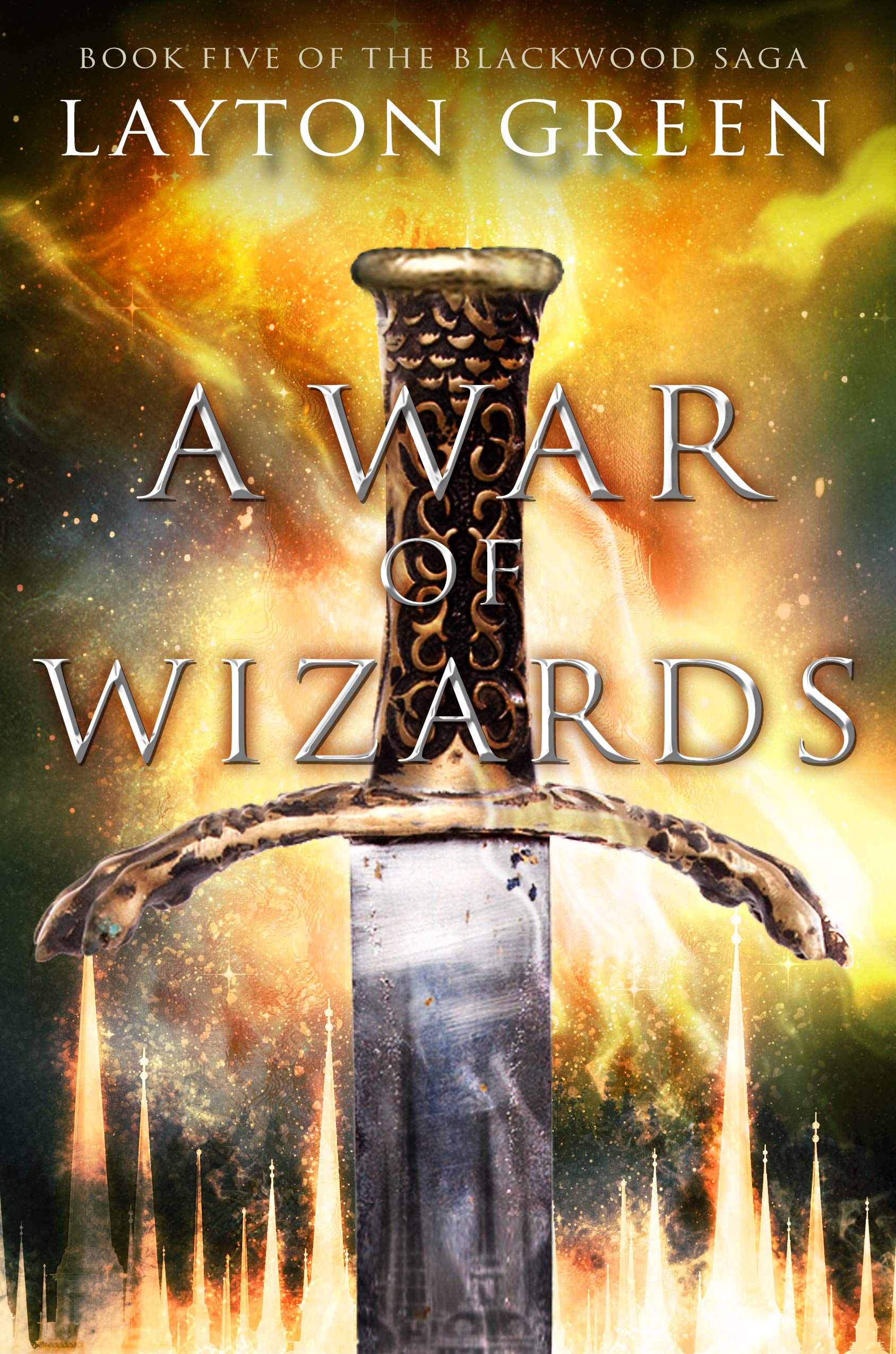 A War of Wizards: Book Five of the Blackwood Saga